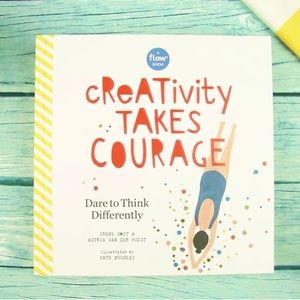 Creativity Takes Courage: A flow book